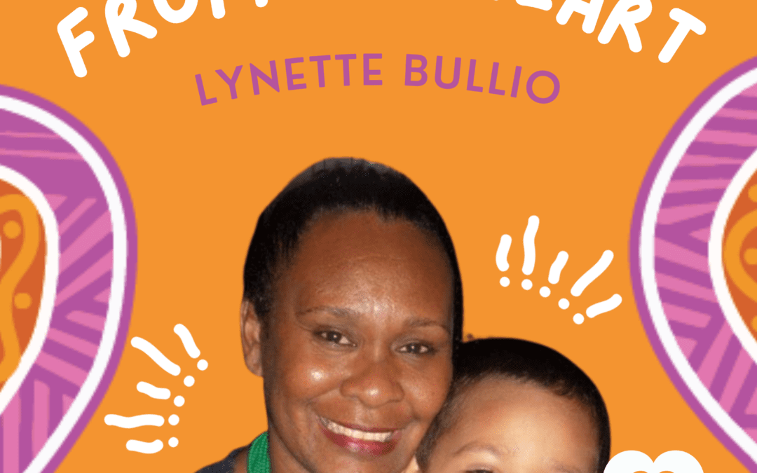 Our Rheumatic Heart Disease Journey… Lynette’s Story