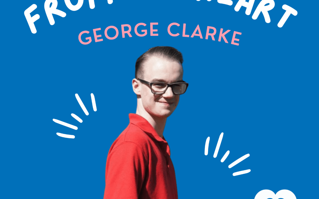 My Heart Condition Doesn’t Define Me… George’s Story