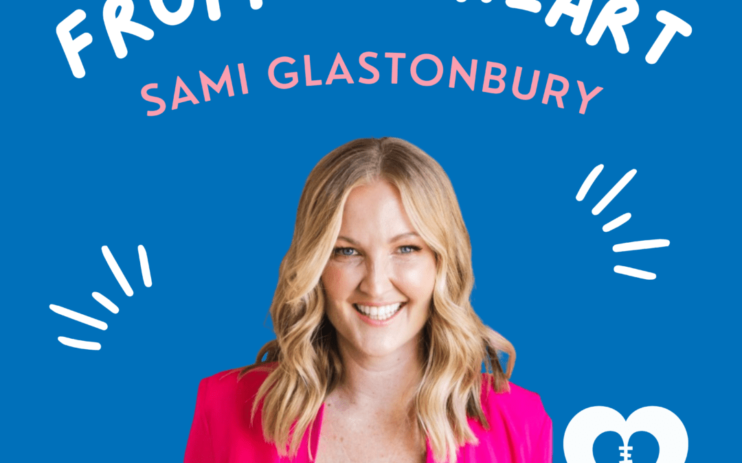 I Had No Idea I Was About To Become A Heart Mum… Sami Glastonbury’s Story