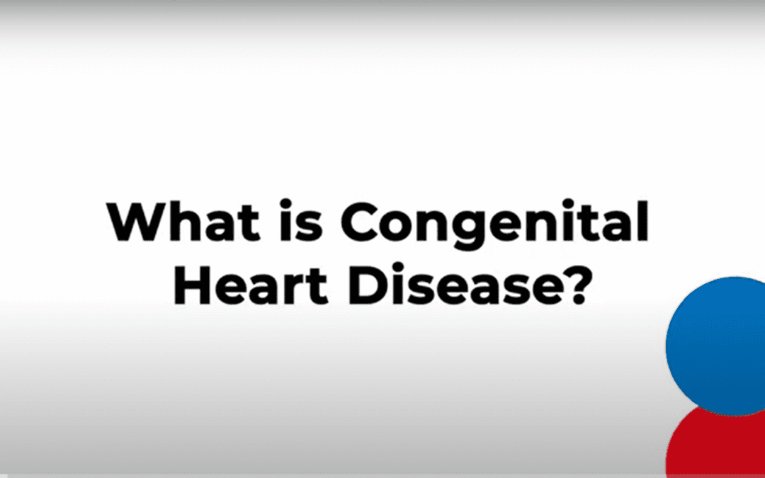 CoHD Explained: What is Congenital Heart Disease (CHD)?