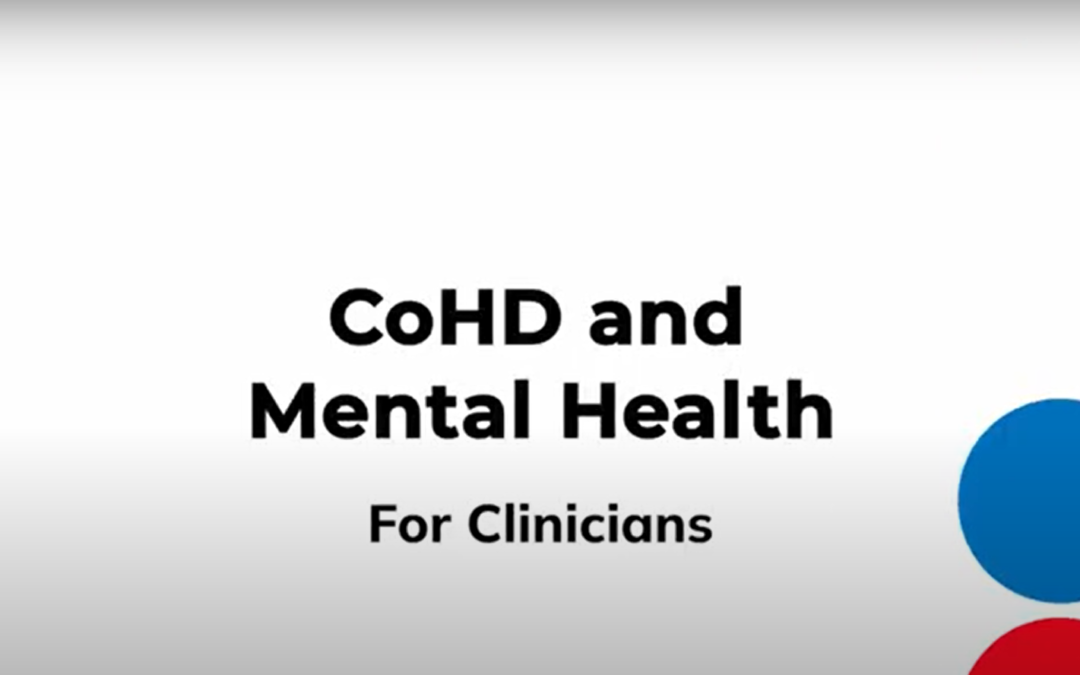 CoHD Explained: CoHD patient mental health and wellbeing – For clinicians
