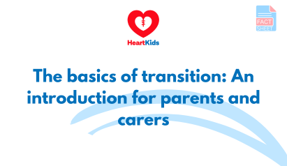 The basics of transition: An introduction for parents and carers